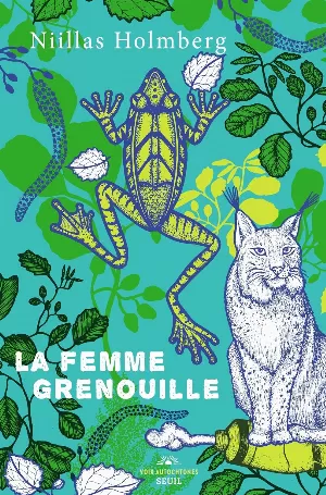 Niillas Holmberg - La Femme grenouille